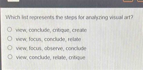 which list represents the steps for analyzing visual art? An Exploration Beyond Traditional Frameworks